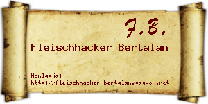 Fleischhacker Bertalan névjegykártya